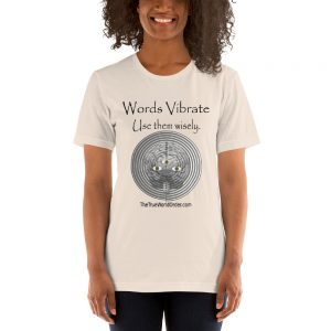 The True World Order "Words Vibrate, Use Them Wisely" Short-Sleeve Unisex T-Shirt, Light Colors