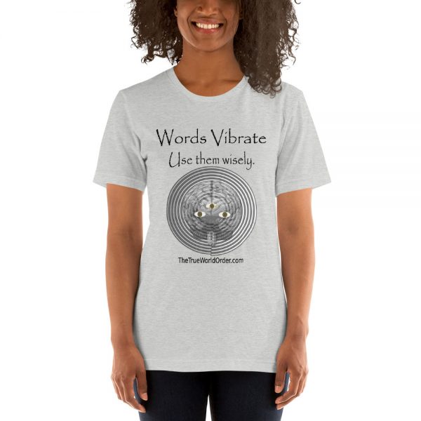 The True World Order "Words Vibrate, Use Them Wisely" Short-Sleeve Unisex T-Shirt, Light Colors - Image 3
