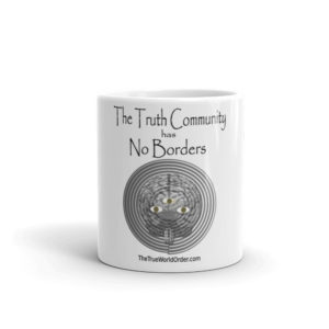 The True World Order " Truth Community, No Borders" Mug, Single-Sided Print